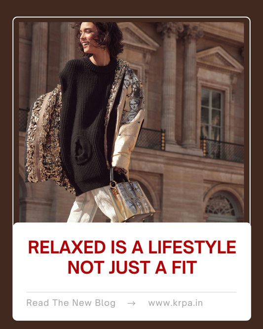 Relaxed Is a Lifestyle, Not Just a Fit