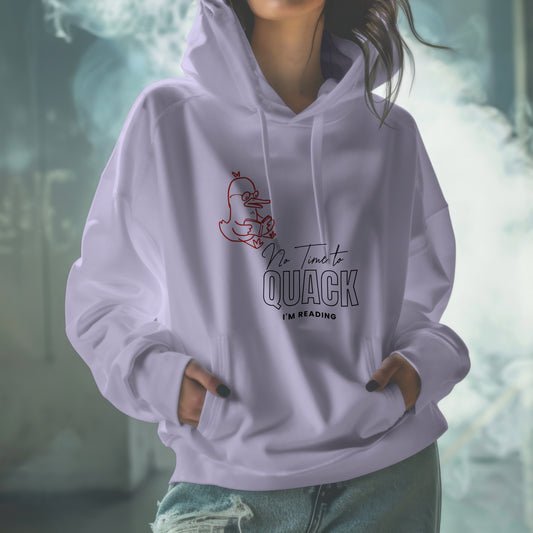 No time to Quack Hoodie Unisex Fit