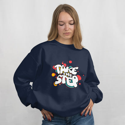 Take the Step Sweatshirt - Unisex Fit