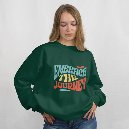 Embrace the Journey Sweatshirt - Unisex Fit
