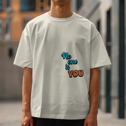 No One is YOU Cotton T-shirt - Unisex Fit